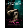 Single White Vampire: An Argeneau Novel - Paperback